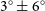 3 Superscript ring Baseline plus or minus 6 Superscript ring