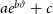 a e Superscript b theta plus c