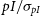 p upper I divided by sigma Subscript p upper I
