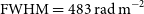 FWHM equals 483 normal r normal a normal d normal m Superscript negative 2
