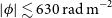 StartAbsoluteValue phi EndAbsoluteValue less than or equivalent to 630 normal r normal a normal d normal m Superscript negative 2