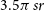 3.5 pi s r