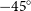 negative 45 Superscript ring