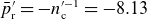 p overbar prime Subscript r Baseline equals minus n Subscript c Superscript prime negative 1 Baseline equals negative 8.13