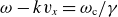 omega minus k v Subscript x Baseline equals omega Subscript c Baseline divided by gamma
