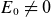 upper E 0 not equals 0