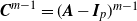 bold italic upper C Superscript m minus 1 Baseline equals left parenthesis bold italic upper A minus bold italic upper I Subscript p Baseline right parenthesis Superscript m minus 1