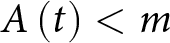 upper A left parenthesis t right parenthesis less than m
