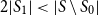 2 StartAbsoluteValue upper S 1 EndAbsoluteValue less than StartAbsoluteValue upper S minus upper S 0 EndAbsoluteValue