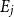 upper E Subscript j