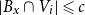 StartAbsoluteValue upper B Subscript x Baseline intersection upper V Subscript i Baseline EndAbsoluteValue less than or slanted equals c