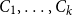 upper C 1 comma ellipsis comma upper C Subscript k Baseline