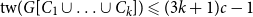 normal t normal w left parenthesis upper G left bracket upper C 1 union ellipsis union upper C Subscript k Baseline right bracket right parenthesis less than or slanted equals left parenthesis 3 k plus 1 right parenthesis c minus 1