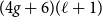 left parenthesis 4 g plus 6 right parenthesis left parenthesis script l plus 1 right parenthesis