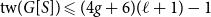 normal t normal w left parenthesis upper G left bracket upper S right bracket right parenthesis less than or slanted equals left parenthesis 4 g plus 6 right parenthesis left parenthesis script l plus 1 right parenthesis minus 1