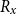 upper R Subscript x