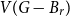 upper V left parenthesis upper G minus upper B Subscript r Baseline right parenthesis