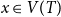 x element of upper V left parenthesis upper T right parenthesis