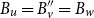 upper B Subscript u Baseline equals upper B double prime Subscript v Baseline equals upper B Subscript w