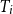 upper T Subscript i