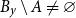 upper B Subscript y Baseline minus upper A not equals empty set