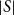 StartAbsoluteValue upper S EndAbsoluteValue