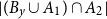 StartAbsoluteValue left parenthesis upper B Subscript y Baseline union upper A 1 right parenthesis intersection upper A 2 EndAbsoluteValue