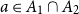 a element of upper A 1 intersection upper A 2