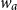 w Subscript a