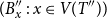 left parenthesis upper B double prime Subscript x Baseline colon x element of upper V left parenthesis upper T Superscript double prime Baseline right parenthesis right parenthesis