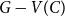 upper G minus upper V left parenthesis upper C right parenthesis