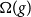 normal upper Omega left parenthesis g right parenthesis