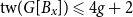 normal t normal w left parenthesis upper G left bracket upper B Subscript x Baseline right bracket right parenthesis less than or slanted equals 4 g plus 2