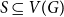 upper S subset of or equal to upper V left parenthesis upper G right parenthesis