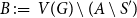 upper B colon equals upper V left parenthesis upper G right parenthesis minus left parenthesis upper A minus upper S Superscript prime Baseline right parenthesis
