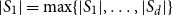 StartAbsoluteValue upper S 1 EndAbsoluteValue equals max left brace StartAbsoluteValue upper S 1 EndAbsoluteValue comma ellipsis comma StartAbsoluteValue upper S Subscript d Baseline EndAbsoluteValue right brace