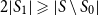 2 StartAbsoluteValue upper S 1 EndAbsoluteValue greater than or slanted equals StartAbsoluteValue upper S minus upper S 0 EndAbsoluteValue