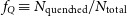 f Subscript upper Q Baseline identical to upper N Subscript normal q normal u normal e normal n normal c normal h normal e normal d Baseline divided by upper N Subscript normal t normal o normal t normal a normal l