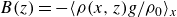 upper B left parenthesis z right parenthesis equals minus left angle bracket rho left parenthesis x comma z right parenthesis g divided by rho 0 right angle bracket Subscript x
