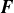 bold italic upper F