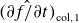 ModifyingAbove left parenthesis partial differential f divided by partial differential t right parenthesis With caret Subscript normal c normal o normal l comma 1