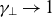 gamma Subscript up tack Baseline right arrow 1