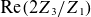 normal upper R normal e left parenthesis 2 upper Z 3 divided by upper Z 1 right parenthesis