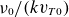 nu 0 divided by left parenthesis k v Subscript upper T Baseline 0 Baseline right parenthesis