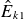 ModifyingAbove upper E With caret Subscript k Baseline 1