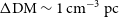 normal upper Delta normal upper D normal upper M tilde 1 normal c normal m Superscript negative 3 Baseline normal p normal c
