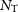 upper N Subscript normal upper T