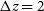 normal upper Delta z equals 2