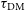 tau Subscript normal upper D normal upper M