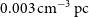 0.003 normal c normal m Superscript negative 3 Baseline normal p normal c